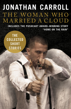 The Woman Who Married a Cloud|Jonathan Carroll