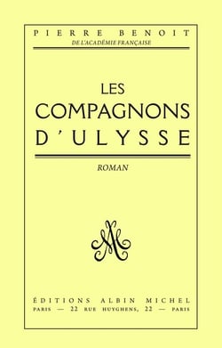 Les Compagnons d'Ulysse|Pierre Benoit