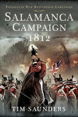 Salamanca Campaign 1812|Tim Saunders