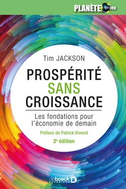 Prospérité sans croissance : Les fondations pour l'économie de demain|Tim Jackson