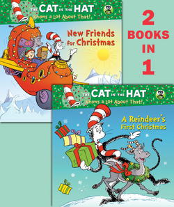 A Reindeer's First Christmas/New Friends for Christmas (Dr. Seuss/Cat in the Hat)|Tish Rabe