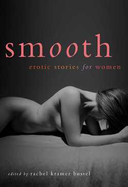 Smooth|Rachel Kramer Bussel
