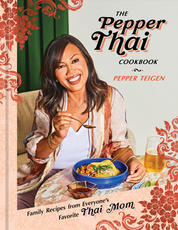 The Pepper Thai Cookbook|Pepper Teigen
