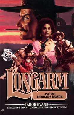 Longarm 254: Longarm and the Redhead's Ransom|Tabor Evans