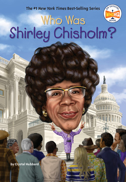 Who Was Shirley Chisholm?|Crystal Hubbard