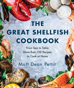 The Great Shellfish Cookbook|Matt Dean Pettit