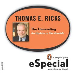 The Unraveling|Thomas E. Ricks