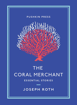 The Coral Merchant|Joseph Roth