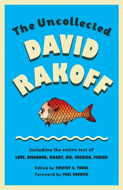 The Uncollected David Rakoff|David Rakoff