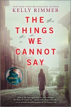 The Things We Cannot Say|Kelly Rimmer