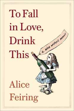 To Fall in Love, Drink This|Alice Feiring