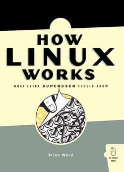 How Linux Works|Brian Ward