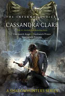 The Infernal Devices|Cassandra Clare
