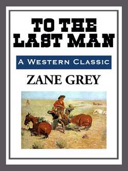 To the Last Man|Zane Grey
