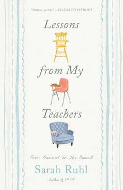 Lessons from My Teachers|Sarah Ruhl
