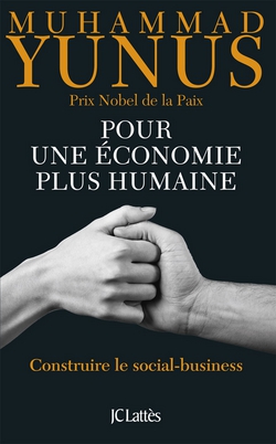 Pour une économie plus humaine|Muhammad Yunus
