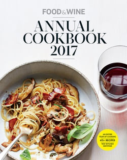 Food & Wine Annual Cookbook 2017|Matt Moore