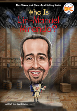 Who Is Lin-Manuel Miranda?|Elijah Rey-David Matos