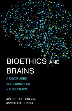 Bioethics and Brains|John R. Shook