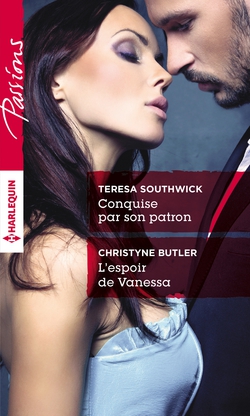 Conquise par son patron - L'espoir de Vanessa|Teresa Southwick