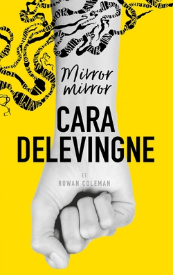 Mirror Mirror|Cara Delevingne